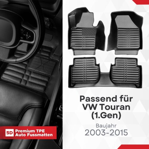 5D Fussmatten VW Touran (1. Gen) 2003–2015